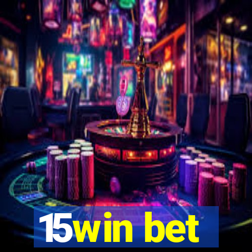 15win bet